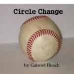 “Circle Change” by Gabriel Busch: A Book Review