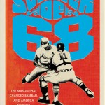 Book Review: Summer of ’68 by Tim Wendel